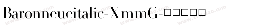 Baronneueitalic-XmmG字体转换