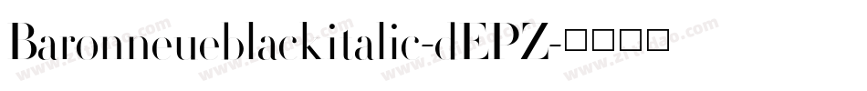 Baronneueblackitalic-dEPZ字体转换