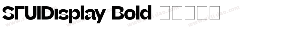 SFUIDisplay-Bold字体转换 SFUIDisplay-Bold字体转换