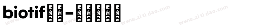 biotif字体字体转换