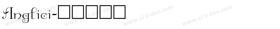 Anglici字体转换