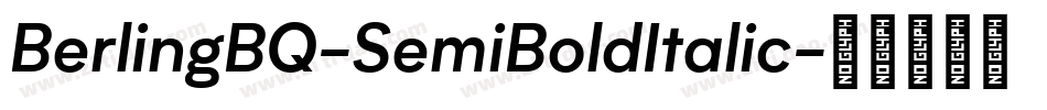 BerlingBQ-SemiBoldItalic字体转换