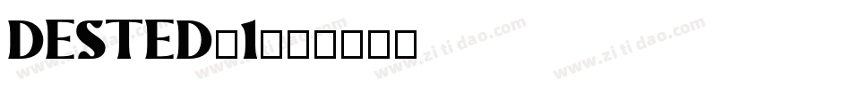 DESTED-1字体转换