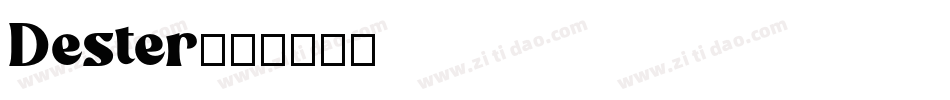 Dester字体转换
