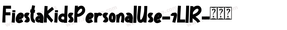 FiestaKidsPersonalUse-7LlR字体转换
