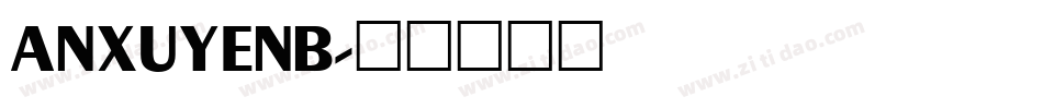 ANXUYENB字体转换