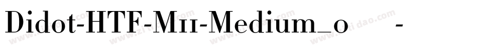 Didot-HTF-M11-Medium_0手机版字体转换