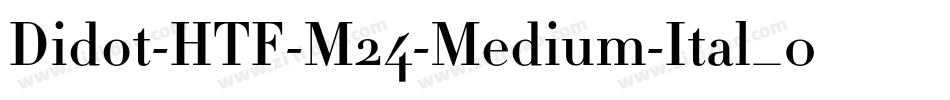 Didot-HTF-M24-Medium-Ital_0手机版字体转换