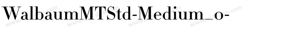 WalbaumMTStd-Medium_0字体转换
