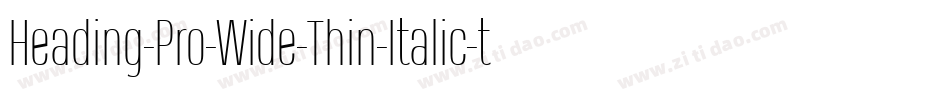 Heading-Pro-Wide-Thin-Italic-trial字体转换