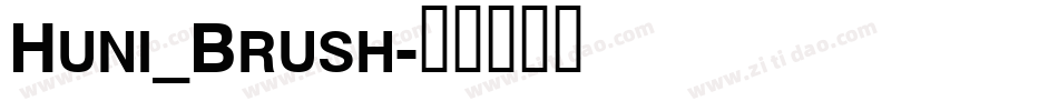 Huni_Brush字体转换