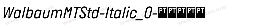 WalbaumMTStd-Italic_0字体转换