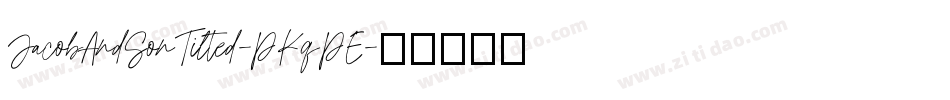 JacobAndSonTilted-PKqPE字体转换