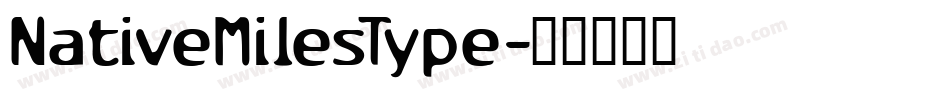 NativeMilesType字体转换