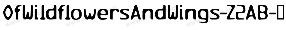 OfWildflowersAndWings-Z2AB字体转换