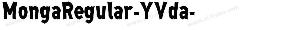 MongaRegular-YVda字体转换