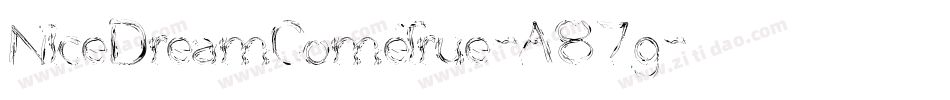 NiceDreamComeTrue-A87g字体转换