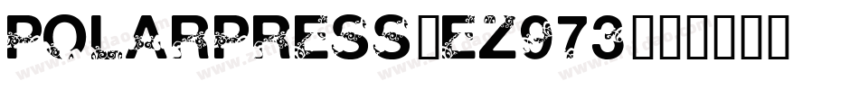 PolarPress-eZ973字体转换