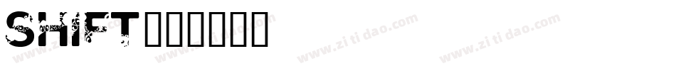 Shift字体转换
