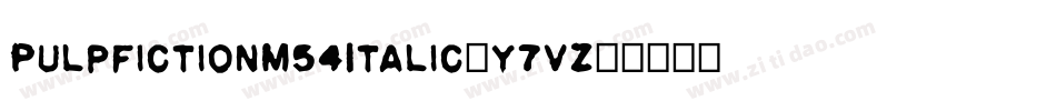 PulpFictionM54Italic-y7vZ字体转换