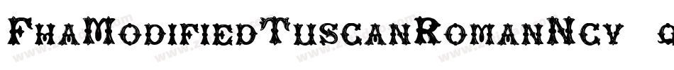 FhaModifiedTuscanRomanNcv-qqGV字体转换
