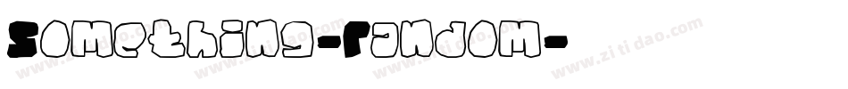 Something-Random字体转换