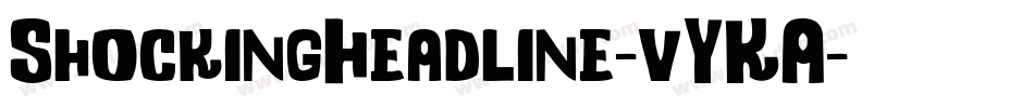 ShockingHeadline-vYKA字体转换