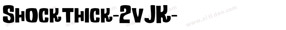 Shockthick-2vJK字体转换