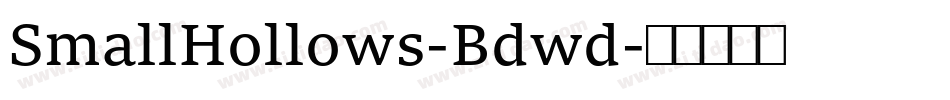 SmallHollows-Bdwd字体转换