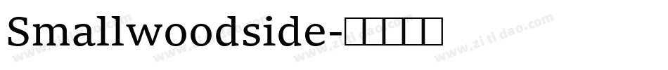 Smallwoodside字体转换