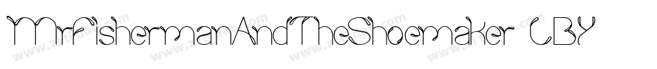 MrFishermanAndTheShoemaker-LBY5字体转换 MrFishermanAndTheShoemaker-LBY5字体转换