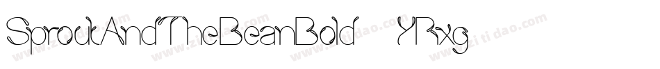 SproutAndTheBeanBold-6YRxg字体转换
