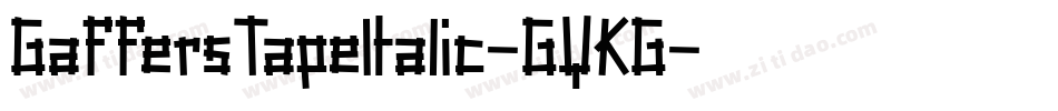 GaffersTapeItalic-GYKG字体转换