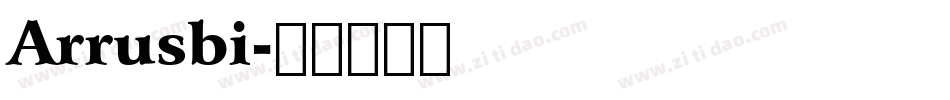 Arrusbi字体转换