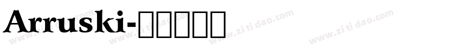 Arruski字体转换