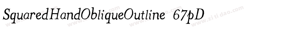 SquaredHandObliqueOutline-67pD字体转换