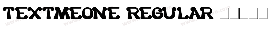 TextMeOne-Regular字体转换