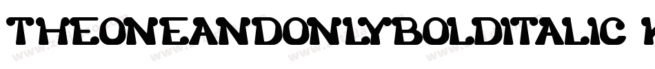 TheOneAndOnlyBoldItalic-K7Vel字体转换