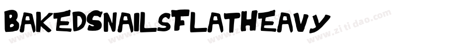 BakedSnailsFlatHeavy字体转换