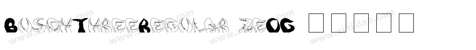 BuschThreeRegular-zeOG字体转换