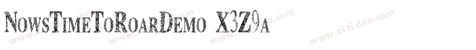 NowsTimeToRoarDemo-X3Z9a字体转换