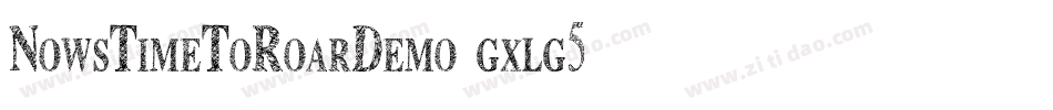 NowsTimeToRoarDemo-gxlg5字体转换
