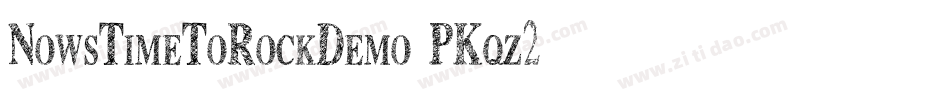NowsTimeToRockDemo-PKqz2字体转换