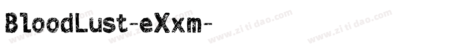 BloodLust-eXxm字体转换