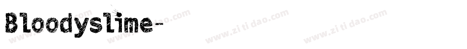 Bloodyslime字体转换