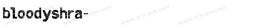 bloodyshra字体转换