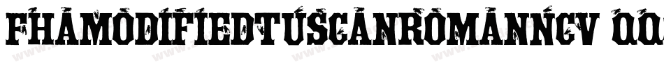 FhaModifiedTuscanRomanNcv-qqGV字体转换