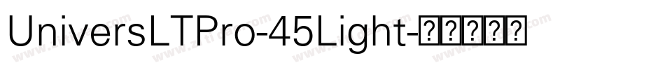 UniversLTPro-45Light字体转换