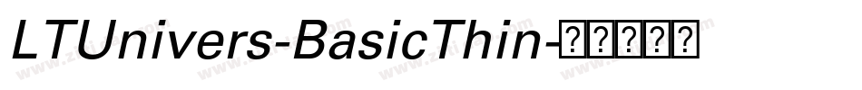 LTUnivers-BasicThin字体转换 LTUnivers-BasicThin字体转换