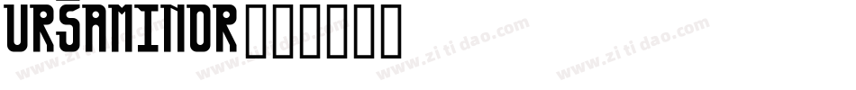 Ursaminor字体转换